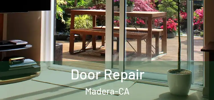  Door Repair Madera-CA